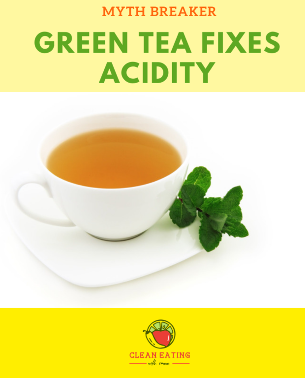 Green tea fixes acidity | Mythbuster