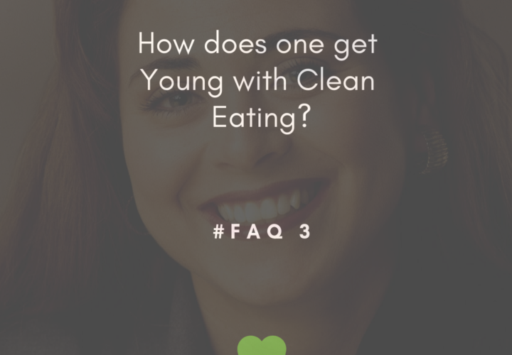 How does one get youung with clean eating? | FAQ