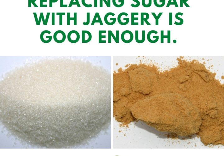 Replacing Sugar with Jaggery | Mythbuster