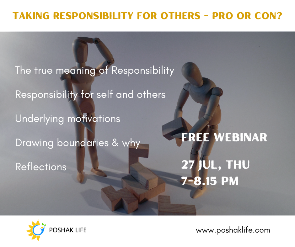 Taking responsibility for others - pro or con - free webinar - Poshak Life