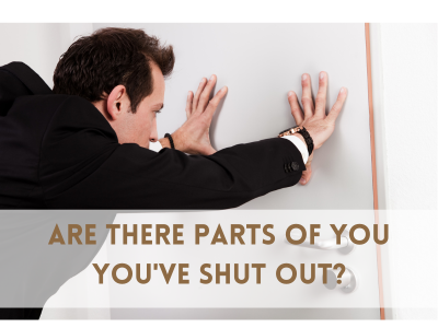 Parts of you wyou've shut off | Poshak Life blog